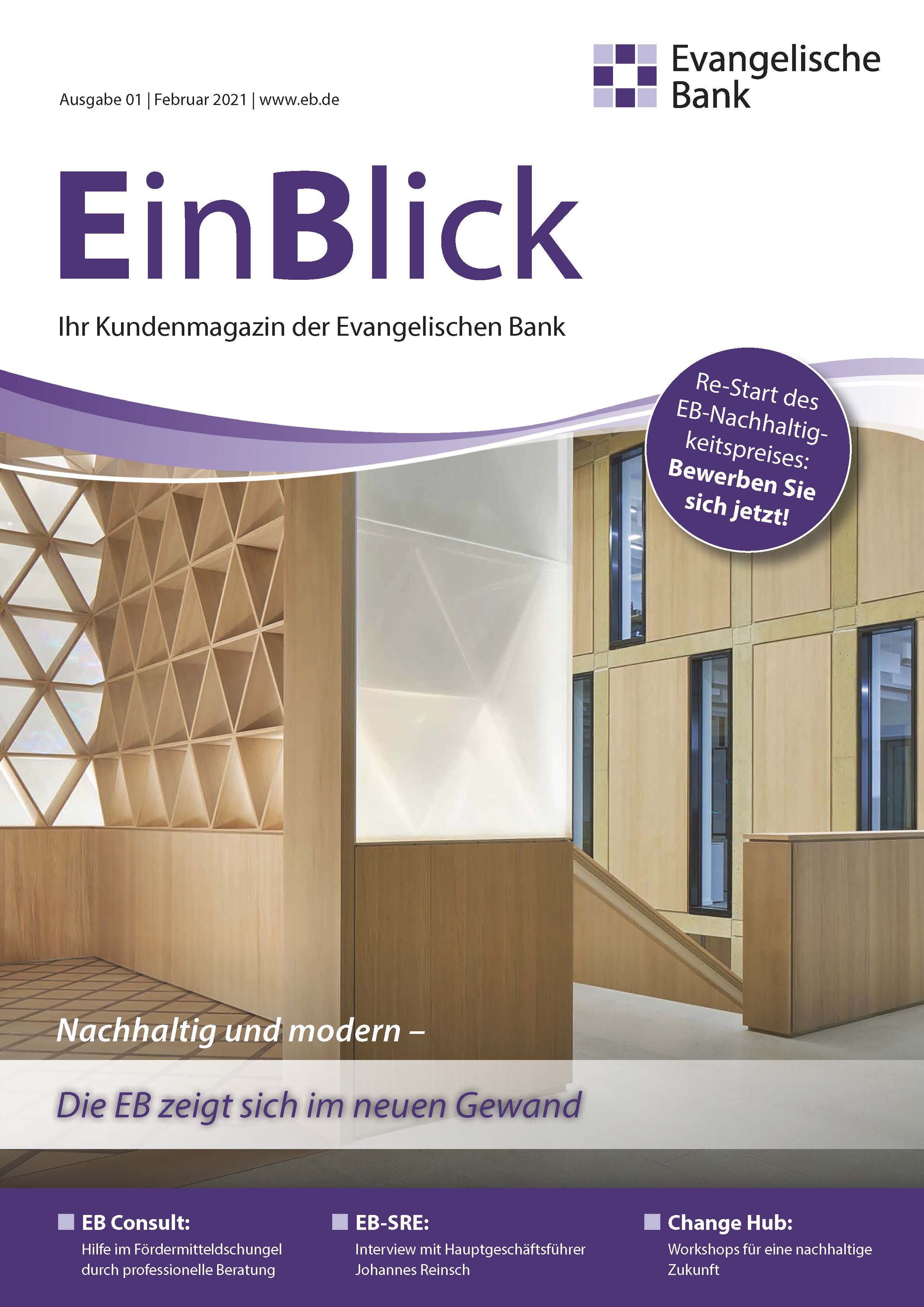 Kunde: Evangelische Bank Projekt: Kundenmagazin EinBlick Leistungen: Text Seite 1